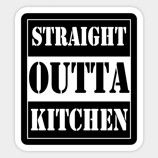 straight outta kitchen Sticker by TTL